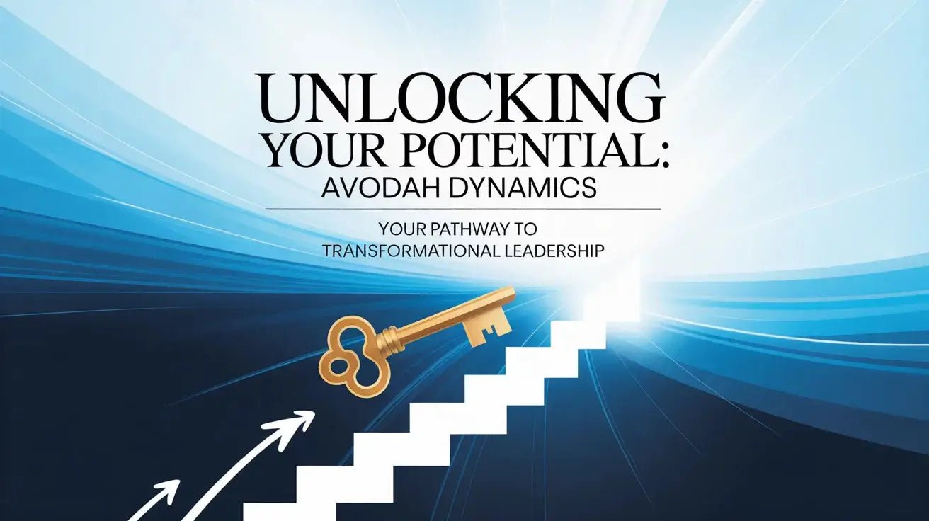 Avodah Dynamics: Your Pathway to Transformational Leadership Insights